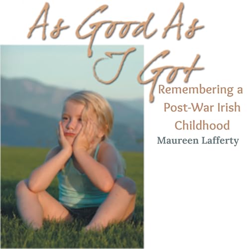 As Good as I Got (Written by Maureen Lafferty) episode artwork