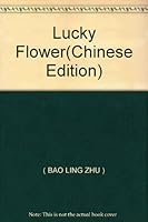 Lucky Flower 754182206X Book Cover