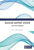 Decision Support System: Tools and Techniques
