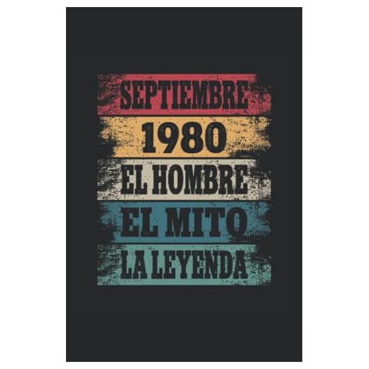 Septiembre 1980 - El Hombre - El Mito - La Leyenda: Regalos Originales para Hombre Papá Abuelo Hermano - Diario, Cuaderno De Notas, Apuntes O Agenda