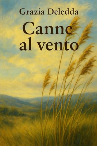 Canne al vento (Italian Edition) [Italian] 1986339823 Book Cover