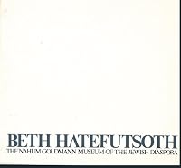 BETH HATEFUTSOTH: THE NAHUM GOLDMANN MUSEUM OF THE JEWISH DIASPORA B001UIPB0K Book Cover