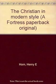 Paperback The Christian in modern style (A Fortress paperback original) Book
