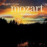 Most Relaxing Mozart Album in the World Ever / Various