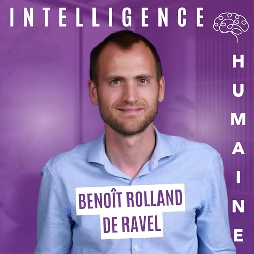 #07 - Beno&icirc;t Rolland de Ravel - Imaginer des futurs d&eacute;sirables