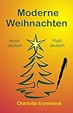 Cover zum Buch Moderne Weihnachten: Hochdeutsch und ...