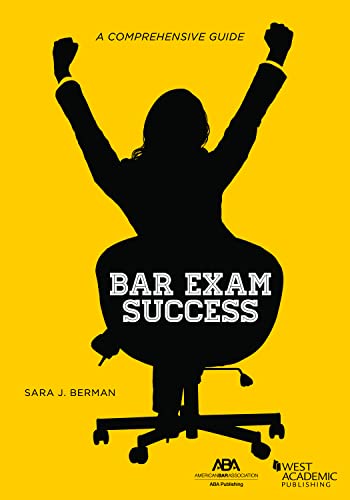 Bar Exam Success: A Comprehensive Guide: A Comprehensive Guide (Academic and Career Success Series)