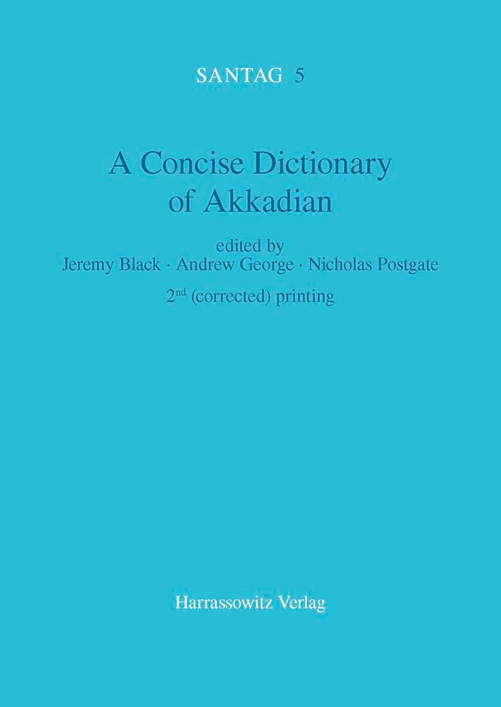 Concise Dictionary of Akkadian (Santag Arbeiten Und Untersuchungen Zur Keilschriftkunde, 5)
