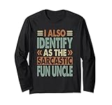 Photo Gallery i also identify as the sarcastic fun uncle - funny - sarcasm maglia a manica Photo Gallery i also identify as the sarcastic fun uncle - funny - sarcasm maglia a manica