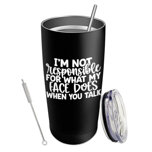 Dimyze Personalized Tumbler Im Not Responsible For What My Face
