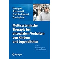 Multisystemische Therapie bei dissozialem Verhalten von Kindern und Jugendlichen