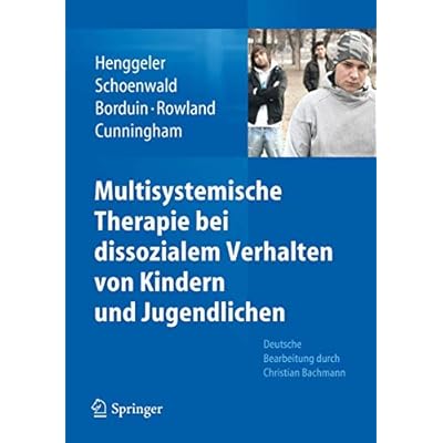 Multisystemische Therapie bei dissozialem Verhalten von Kindern und Jugendlichen