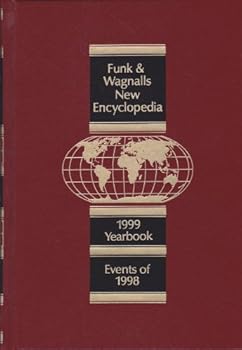 Hardcover Funk & Wagnalls New Encyclopedia: 1999 Yearbook - Events of 1998 Book