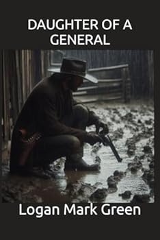 DAUGHTER OF A GENERAL (LADD TRAEGER SERIES)