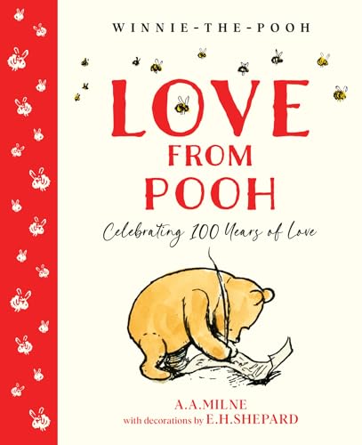 Winnie-the-Pooh: Love From Pooh: Celebrate the 2026 Centenary with this illustrated gift book...