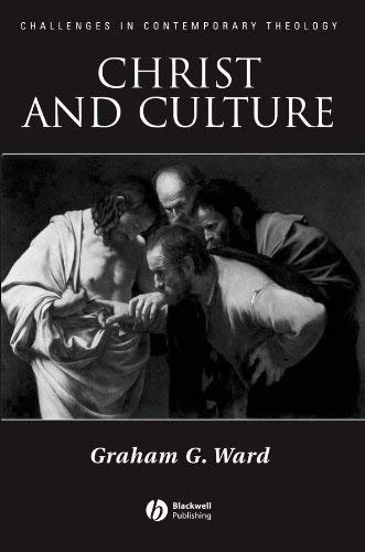 Christ and Culture (Challenges in Contemporary Theology Book 4)