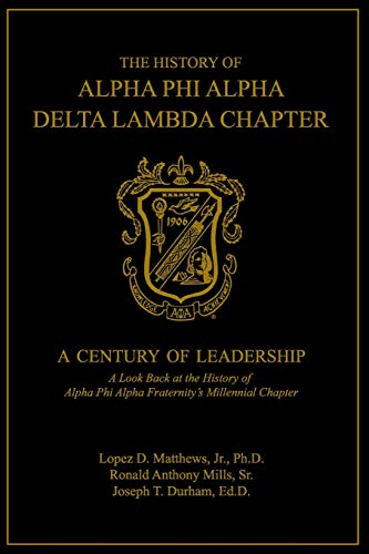The History of Alpha Phi Alpha Delta Lambda Chapter: A Century of Leadership