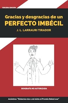 Paperback Gracias y desgracias de un perfecto imbécil (Spanish Edition) [Spanish] Book