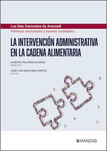 La intervención administrativa en la cadena alimentaria