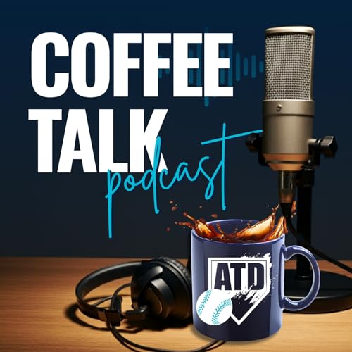 Coffee Talk | Around the Dirt Softball & Baseball Podcast Titelbild