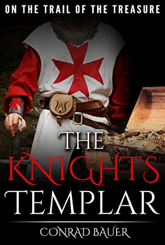 Cover of The Knights Templar: On the Trail of the Treasure (History of the Knights and the Crusades Book 2)