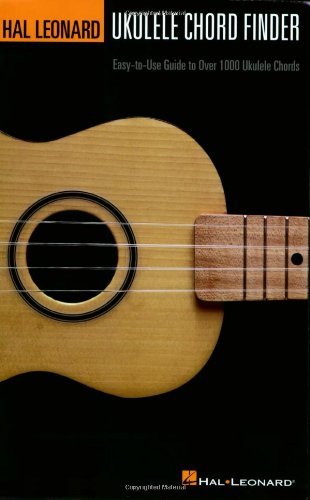 Hal Leonard Ukulele Chord Finder: Easy-to-Use Guide to Over 1,000 Ukulele Chords
