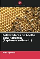 Polinizadores de Abelha para Rabanete 6205355442 Book Cover