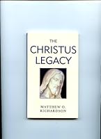 The Christus Legacy 1599920409 Book Cover