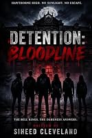 DETENTION: BLOODLINE B0HDZS8KMX Book Cover