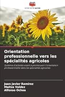 Orientation professionnelle vers les spécialités agricoles (French Edition) 6208008050 Book Cover