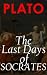 The Last Days of Socrates