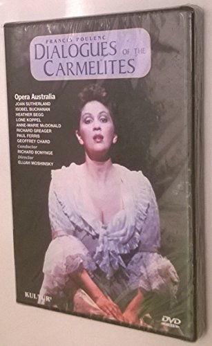 Poulenc - Dialogues of the Carmelites / Bonynge, Sutherland, Buchanan, Begg, Opera Australia