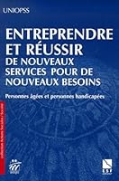 Personnes âgées et personnes handicapées : nouveaux besoins, nouveaux services 2710114402 Book Cover
