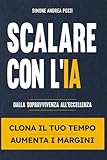 scalare pesce malattie  Scalare con l\'IA: Automazioni per le PMI: Manuale operativo per delegare all\'IA la routine, riprendere il controllo dell\'azienda e aumentare produttività e vendite
