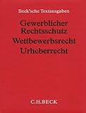 Gewerblicher Rechtsschutz, Wettbewerbsrecht, Urheberrecht (ohne Fortsetzungsnotierung). Inkl. 78. Ergänzungslieferung: Textausgabe mit Verweisungen und Sachregister