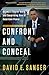 Confront and Conceal: Obama's Secret Wars and Surprising Use of American Power