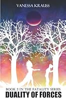 Duality of Forces 1913844315 Book Cover