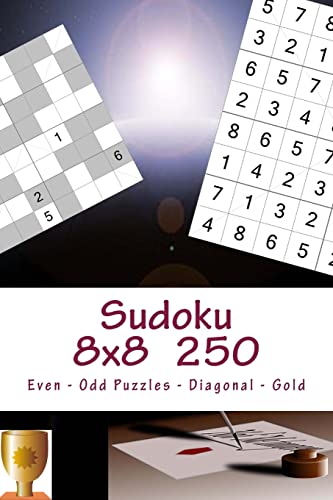 Sudoku 8 x 8 - 250 Even - Odd Puzzles - Diagonal - Gold: All you need is for relaxation (8 x 8 PITSTOP)