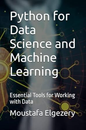 Python for Data Science and Machine Learning: Essential Tools for ...