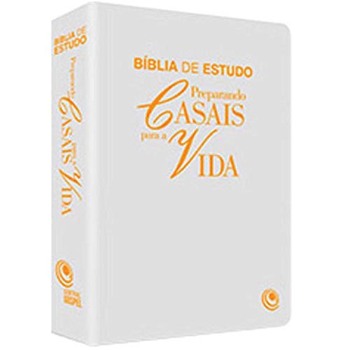 B&iacute;blia de Estudo. Preparando Casais Para a Vida. Branca