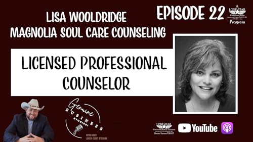 Episode 22 &ndash; Lisa Wooldridge &ndash; Genuine Business Stories on Lone Star Community Radio