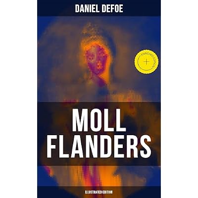 Moll Flanders (Illustrated Edition)