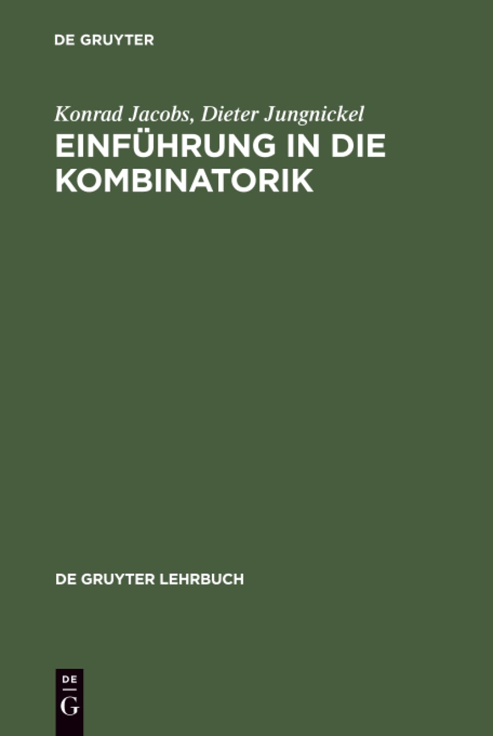 Einführung in die Kombinatorik (De Gruyter Lehrbuch)