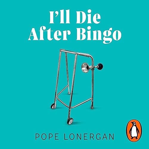 I'll Die After Bingo by Pope Lonergan episode artwork