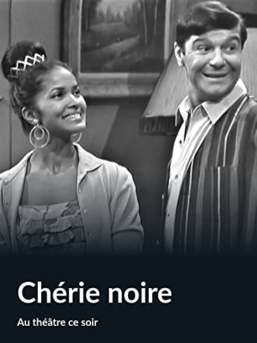 Chérie noire (Au théâtre ce soir)