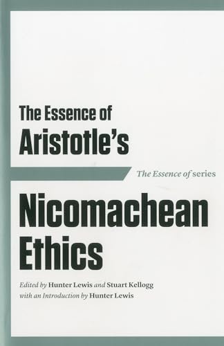 The Essence of Aristotle's Nicomachean Ethics