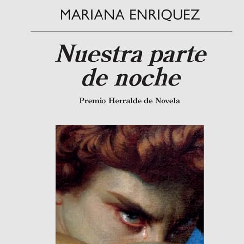 250. "Nuestra parte de noche" de Mariana Enr&iacute;quez
