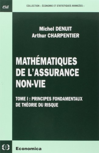  Mathématiques de l'assurance non-vie : Tome 1, Principes fondamentaux de théorie du risque livre En ligne