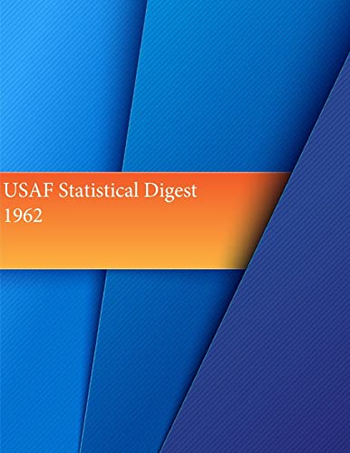 USAF Statistical Digest, 1962 (USAF Summary)