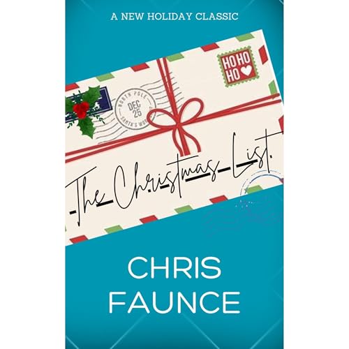 The Christmas List (A Kindle Short Read) Audiobook By Chris Faunce cover art
